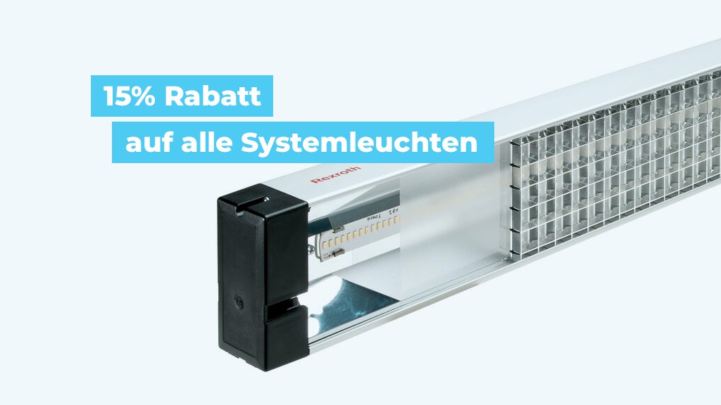 15% Rabatt auf alle Systemleuchten von Bosch Rexroth